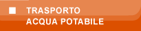 TRASPORTO ACQUA POTABILE